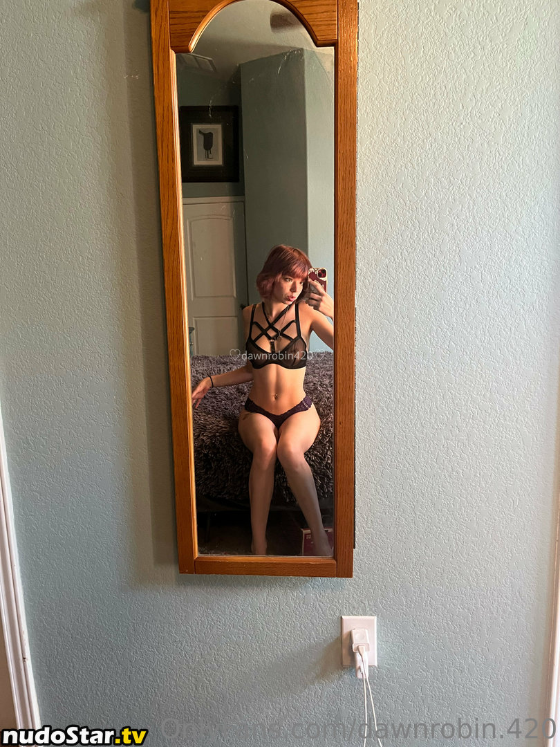 Dawnrobin420 / dawnrobin.420 Nude OnlyFans Leaked Photo #28
